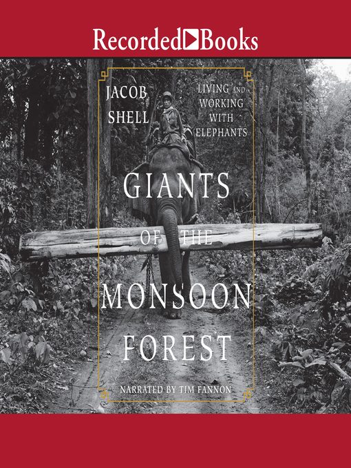 Title details for Giants of the Monsoon Forest by Jacob Shell - Available